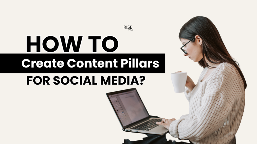Content Pillars for Social Media: Ultimate Guide [2026] - Rise Media ...
